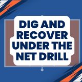 dig and recover under the net drill