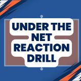 under the net reaction drill
