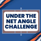 under the net angle challenge