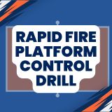 Rapid Fire Platform Control Drill