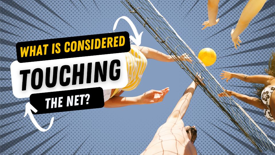 What is considered Touching the Net